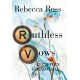 Ruthless Vows - Kegyetlen fogadalmak   23.95 + 1.95 Royal Mail